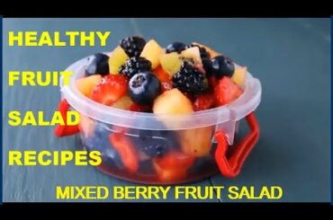DIFFERENT HEALTHY FRUIT SALAD RECIPES | FOOD & FUNNY FITZ
