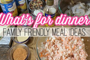 What's for Dinner? / Meal Ideas / Meal Plan