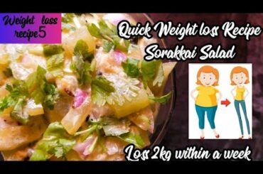 Weight loss recipe|| Sorakkai Salad recipe|| Quick weight loss recipe.