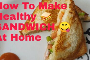 Home make Sandwich || how to make healthy sandwiche ||  Quick recipe  at home || lockdown ||