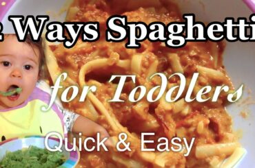 2 Ways Spaghetti for Toddlers (Toddler Meal Ideas) Quick, Easy & Healthy PINAY MOM IN GERMANY