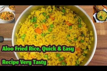 Aloo Fried Rice|Vegetable Fried Rice| Easy & Quick Recipe |Healthy food.