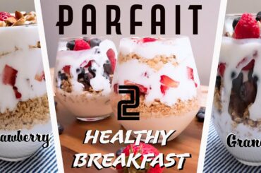 Parfait - 2 Ways | Healthy Breakfast Recipes | Granola & Strawberry Yogurt Parfait