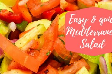 Tasty and Easy Mediterranean Salad Recipe| Healthy Salad Recipe| Bon Appetit!