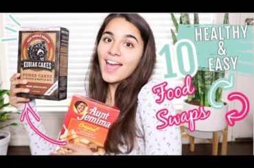 10 HEALTHY FOOD SWAPS | EASY FOOD LIFE HACKS
