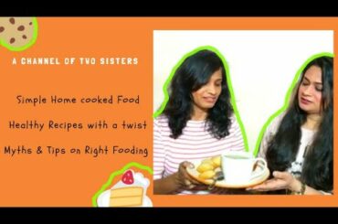 Our Introduction: Simple Home Cooked Food | Healthy Recipes with a Twist | Tips on Right Fooding
