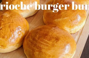 Brioche Burger Buns From Scratch