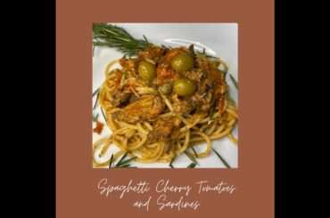 Dinner Ideas: Spaghetti with Cherry Tomatoes and Sardines