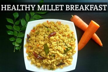 Millet Pulao|How to make Millet Pulao|Healthy Breakfast Recipe|Millet Upma|Barnyard Millet Pulao