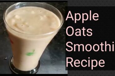 Apple oats Protein Smoothie || Healthy Breakfast Recipe || Instant Breakfast for Bachelors
