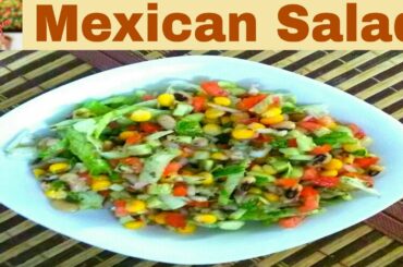 Mexican Salad Rceipe | Healthy Salad Recipe | Easy & Quick Mexican Salad  (In Urdu) By Shaz Kitchen