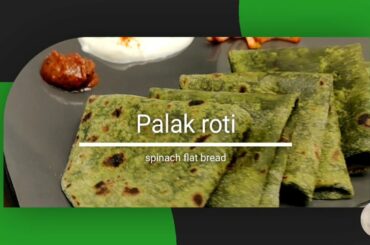 Palak roti/palak paratha/spinach flatbread/easy healthy Indian dinner or breakfast recipe/breads
