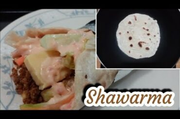 SHAWARMA & PITA BREAD making ( Easy, Affordable, Yummy, Healthy )