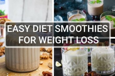 EASY DIET SMOOTHIES FOR WEIGHT LOSS | Weight Loss Recipes at Home | OZiva TV