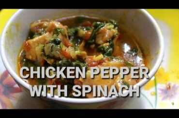 Chicken Pepper with Spinach | Lockdown Recipes | Healthy Recipe | Simple Cooking