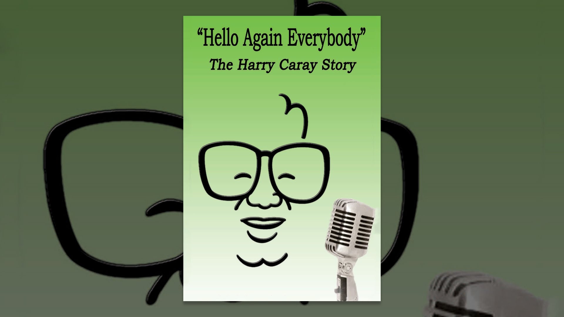 Hello Again Everybody: Harry Caray Story Hello Again Everybody: Harry Caray Story
