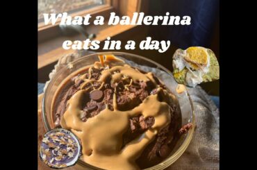 What a ballerina eats in a day!! Easy & healthy recipes