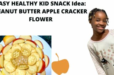 EASY KID SNACK Idea: PEANUT BUTTER APPLE CRACKER FLOWER HEALTHY
