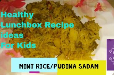 Pudina Rice/Pudina Sadham/Mint Briyani/Mint Rice/Variety Rice Recipes/lunch box ideas for kids