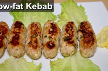 Low fat Chicken Kebab Recipe | Healthy Chicken Kebabs | Weight Loss Recipe