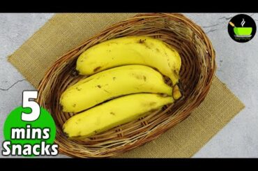 5 Minute Easy Snacks Recipe | Evening Snacks | Lockdown Recipes | Banana Recipes | Instant Snacks