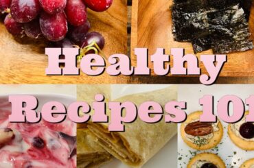 HEALTHY SNACKS 101 // Quick & Easy Snacks For Kids & Adults!
