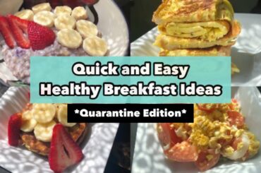 #Breakfast #Quarantine Quick and Healthy Breakfast Ideas *Quarantine Edition*