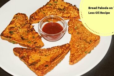 Bread Pakoda on Tawa/Tawa Bread Pakoda/Healthy Bread Pakoda/Easy Bread Pakora
