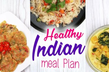 Healthy Indian Meal Plan to Lose Weight (Vegan / Vegetarian) | Joanna Soh
