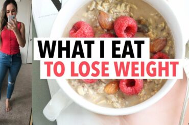 What I eat in a day TO LOSE WEIGHT (go-to weight loss meals/ healthy recipe ideas)