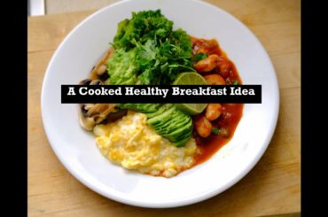 A Cooked Healthy Breakfast Idea