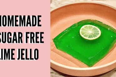 HOMEMADE SUGAR FREE LIME JELLO I 25 CALORIES A SLICE I LOW CARB, KETO, EASY RECIPE