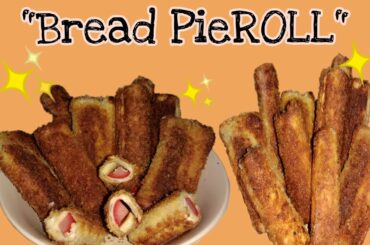 Bread PieROLL | DIY food | bread ideas for meryenda
