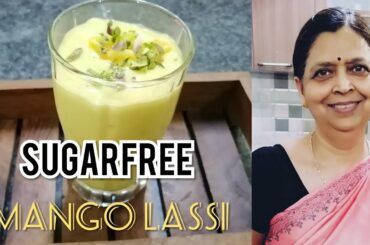 Sugarfree Mango Lassi/ Mango Lassi/ Lassi recipe/ Low calorie lassi