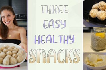 THREE ULTRA EASY AND HEALTHY SNACKS - You can do at home.
