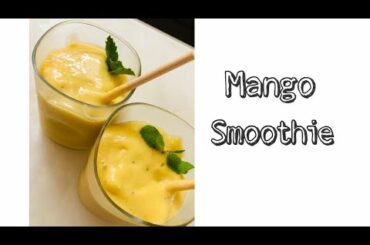 Mango Smoothie|Healthy Breakfast|In Just 2 Mins|Easy Recipe|Mango|SummerBreakfast