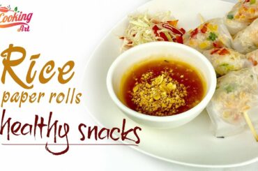 Rice paper rolls| healthy snacks
