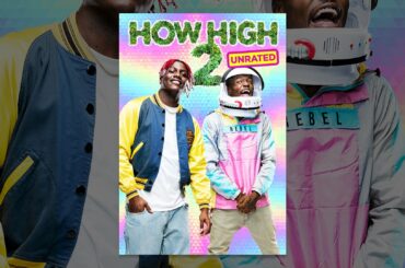 How High 2 (Unrated)