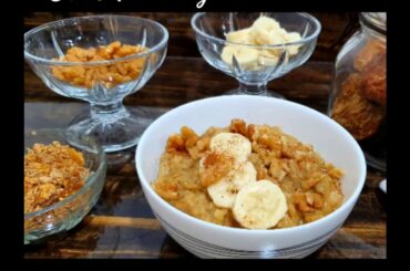 Oats Porridge Recipe.Healthy  Breakfast.Weight loss recipe