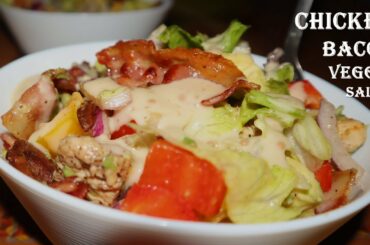 Chicken Bacon Veggie Salad For Beginners | Easy & Healthy Salad