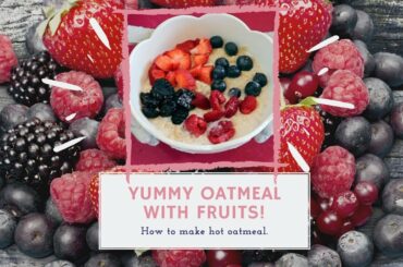 HOW TO COOK HOT OATMEAL | HEALTHY BREAKFAST IDEAS #HOWTOMAKEOATMEAL #HEALTHYBREAKFASTIDEAS