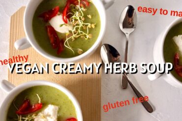 Healthy & Vegan Creamy Herb Soup for spring and summer | Flavour Dreams