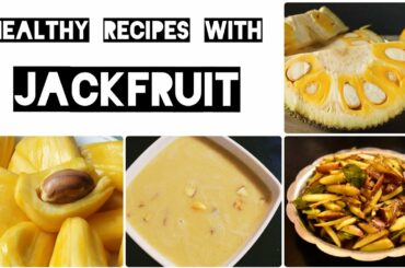 Healthy recipes you can make with a jackfruit | Chakka pradhaman without Chakka varatti