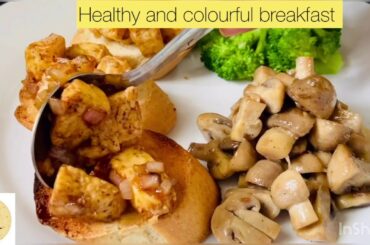 Healthy & Colourful Breakfast || Broccoli , Mushroom, Paneer topping on Garlic Bread || Home kitchen