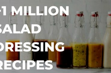 How To Make +1 Million Vegan Salad Dressing Recipes