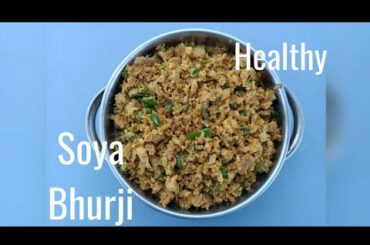 Soya Bhurji Recipe | Healthy Recipes | Meal Maker Recipes | How to make Soya Bhurji