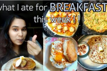 What I Ate For Breakfast This Week | 5 Easy Indian Breakfast recipes under 10 mins | Nikita Tolgekar