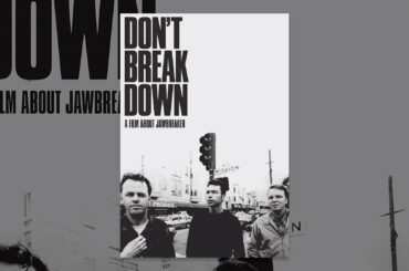 Don't Break Down: a Film About Jawbreaker