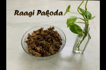 Making Healthy Snack "Raagi Pakoda" || Tamil || Healthy || Snacks || RajaBhojanam || RB