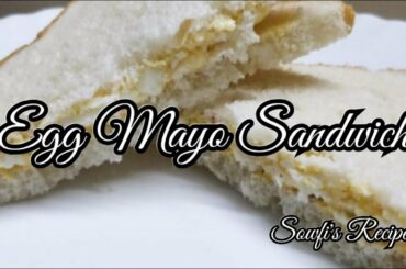 Egg Mayo Sandwich Recipe | Sandwich Recipes | Kids lunch box ideas | Sowfi's Recipes